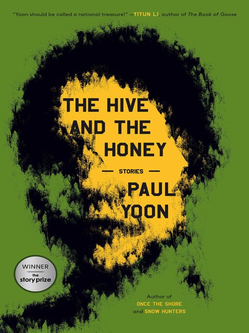 Title details for The Hive and the Honey by Paul Yoon - Available